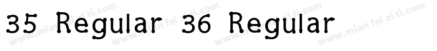 35 Regular 36 Regular字体转换